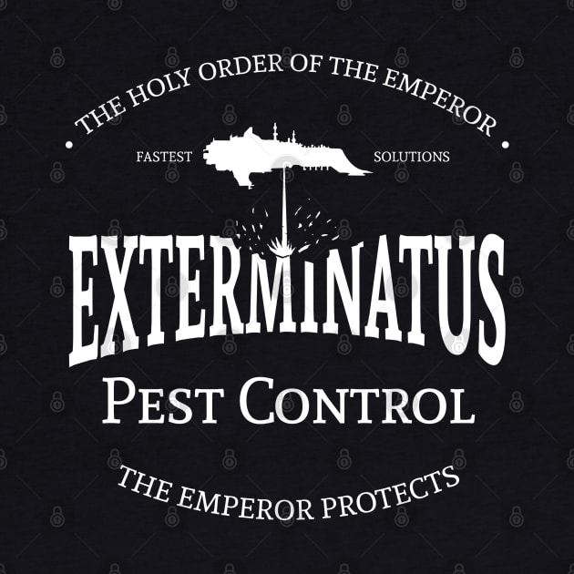 Exterminatus - Pest Control by Exterminatus